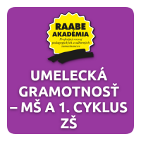 KURIKULUM a DIGITALIZÁCIA – UMELECKÁ GRAMOTNOSŤ – MŠ A 1. CYKLUS ZŠ KURIKULUM a DIGITALIZÁCIA – UMELECKÁ GRAMOTNOSŤ – MŠ A 1. CYKLUS ZŠ