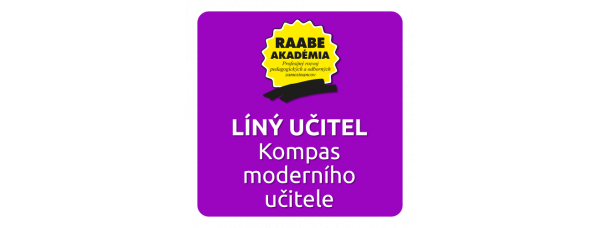 KOMPAS MODERNÍHO UČITELE – LÍNÝ UČITEL