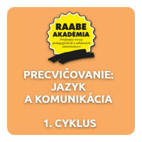 PRECVIČOVANIE: JAZYK A KOMUNIKÁCIA – 1. CYKLUS PRECVIČOVANIE: JAZYK A KOMUNIKÁCIA – 1. CYKLUS