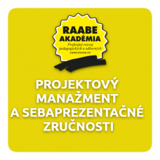 PROJEKTOVÝ MANAŽMENT A SEBAPREZENTAČNÉ ZRUČNOSTI