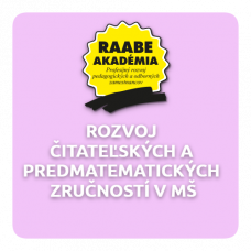 ROZVOJ ČITATEĽSKÝCH A PREDMATEMATICKÝCH ZRUČNOSTÍ V MŠ