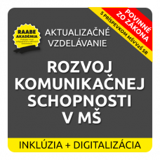 INKLÚZIA a DIGITALIZÁCIA – ROZVOJ KOMUNIKAČNEJ SCHOPNOSTI V MŠ