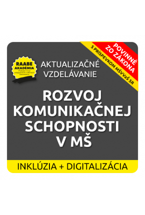 INKLÚZIA a DIGITALIZÁCIA – ROZVOJ KOMUNIKAČNEJ SCHOPNOSTI V MŠ