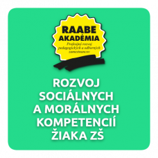 ROZVOJ SOCIÁLNYCH A MORÁLNYCH KOMPETENCIÍ ŽIAKA ZŠ