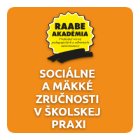 SOCIÁLNE A MÄKKÉ ZRUČNOSTI V ŠKOLSKEJ PRAXI