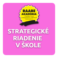 STRATEGICKÉ RIADENIE V ŠKOLE