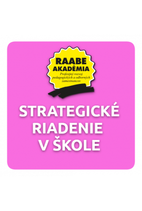 STRATEGICKÉ RIADENIE V ŠKOLE