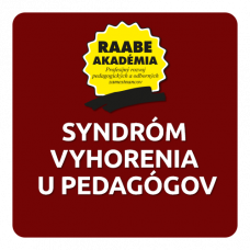 SYNDRÓM VYHORENIA U PEDAGÓGA