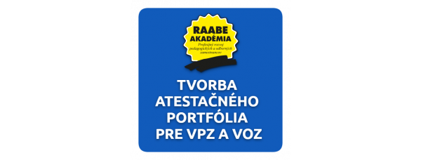 TVORBA ATESTAČNÉHO PORTFÓLIA PRE VPZ A VOZ TVORBA ATESTAČNÉHO PORTFÓLIA PRE VPZ A VOZ