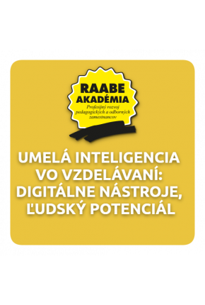 UMELÁ INTELIGENCIA VO VZDELÁVANÍ: DIGITÁLNE NÁSTROJE, ĽUDSKÝ POTENCIÁL