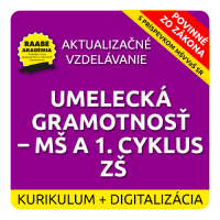 KURIKULUM a DIGITALIZÁCIA – UMELECKÁ GRAMOTNOSŤ – MŠ A 1. CYKLUS ZŠ