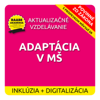 INKLÚZIA a DIGITALIZÁCIA – ADAPTÁCIA V MATERSKEJ ŠKOLE