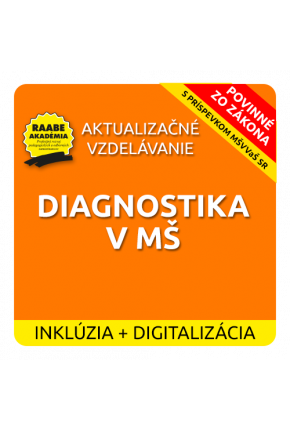 INKLÚZIA a DIGITALIZÁCIA – DIAGNOSTIKA V MATERSKEJ ŠKOLE