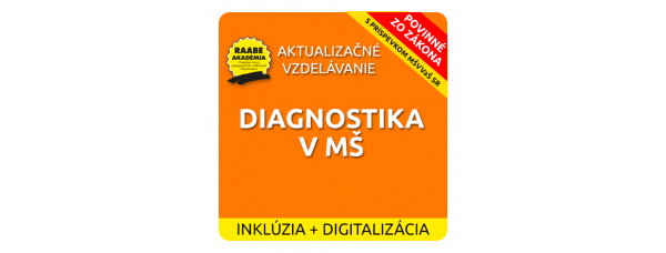 INKLÚZIA a DIGITALIZÁCIA – DIAGNOSTIKA V MATERSKEJ ŠKOLE