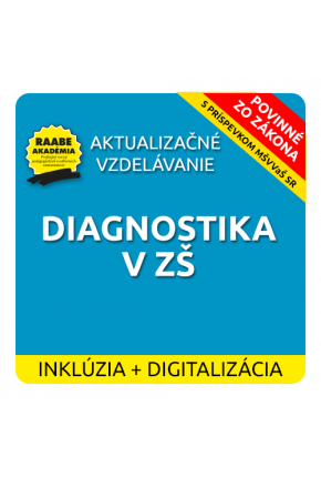 INKLÚZIA a DIGITALIZÁCIA – DIAGNOSTIKA V ZÁKLADNEJ ŠKOLE