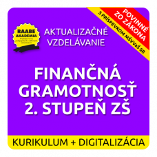 KURIKULUM a DIGITALIZÁCIA – FINANČNÁ GRAMOTNOSŤ 2. STUPEŇ ZŠ