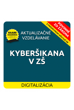 DIGITALIZÁCIA – KYBERŠIKANA V ZÁKLADNEJ ŠKOLE