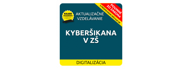 DIGITALIZÁCIA – KYBERŠIKANA V ZÁKLADNEJ ŠKOLE