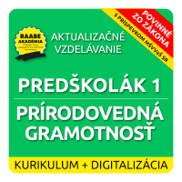 KURIKULUM a DIGITALIZÁCIA – PREDŠKOLÁK 1 – PRÍRODOVEDNÁ GRAMOTNOSŤ