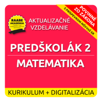 KURIKULUM a DIGITALIZÁCIA – PREDŠKOLÁK 2 – MATEMATIKA