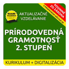 KURIKULUM a DIGITALIZÁCIA – PRÍRODOVEDNÁ GRAMOTNOSŤ 2. STUPEŇ ZŠ