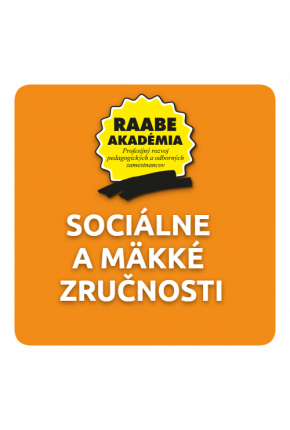 SOCIÁLNE A MÄKKÉ ZRUČNOSTI SOCIÁLNE A MÄKKÉ ZRUČNOSTI