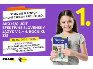 Ako (sa) učiť efektívne slovenský jazyk v 2. – 4. ročníku ZŠ? | 18.09.2025