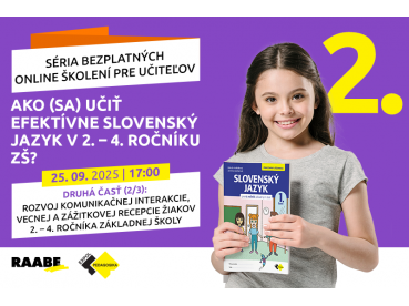 Ako (sa) učiť efektívne slovenský jazyk v 2. – 4. ročníku ZŠ? | 25.09.2025
