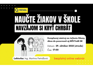 Naučte žiakov v škole navzájom si kryť chrbát | 29.10.2025 Naučte žiakov v škole navzájom si kryť chrbát | 29.10.2025