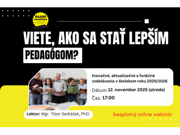 Viete, ako stať lepším pedagógom?  | 12.11.2025