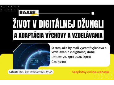 Život v digitálnej džungli a adaptácia výchovy a vzdelávania | 27.04.2026 Život v digitálnej džungli a adaptácia výchovy a vzdelávania | 27.04.2026