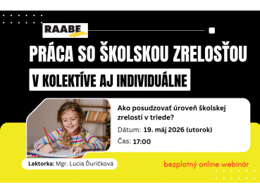 Práca so školskou zrelosťou v kolektíve aj individuálne | 19.05.2026 Práca so školskou zrelosťou v kolektíve aj individuálne | 19.05.2026