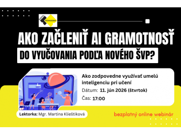 Ako začleniť AI gramotnosť do vyučovania podľa nového ŠVP? | 11.06.2026