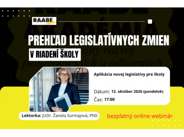 Prehľad legislatívnych zmien v riadení škôl | 12.10.2026 Prehľad legislatívnych zmien v riadení škôl | 12.10.2026