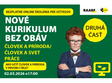 NOVÉ KURIKULUM BEZ OBÁV Človek a príroda / Človek a svet práce | 02.03.2026 NOVÉ KURIKULUM BEZ OBÁV Človek a príroda / Človek a svet práce | 02.03.2026