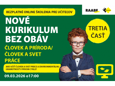 NOVÉ KURIKULUM BEZ OBÁV Človek a príroda / Človek a svet práce | 09.03.2026 NOVÉ KURIKULUM BEZ OBÁV Človek a príroda / Človek a svet práce | 09.03.2026
