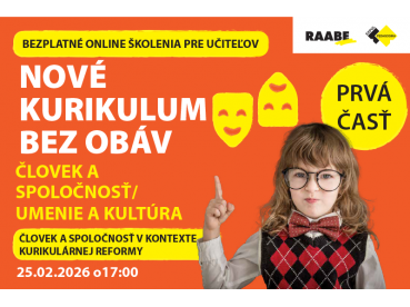 NOVÉ KURIKULUM BEZ OBÁV Človek a spoločnosť / Umenie a kultúra | 25.02.2026 NOVÉ KURIKULUM BEZ OBÁV Človek a spoločnosť / Umenie a kultúra | 25.02.2026