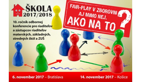 Konferencia ŠKOLA 2017/2018 bude o fair-play v zborovni aj mimo nej