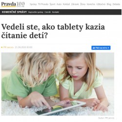 pravda.sk – 21.9.2020: Vedeli ste, ako tablety kazia čítanie detí?