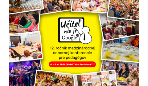 Učiteľ nie je Google: Obľúbená konferencia pedagógov tento rok v Bratislave