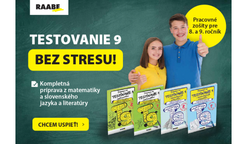 Ako uspieť na Testovaní 9? Stavte na overenú prípravu s RAABE