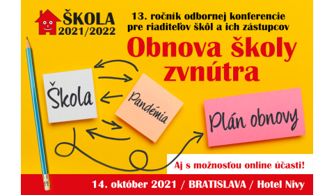 Konferencia ŠKOLA 2021/2022 pre riaditeľov škôl