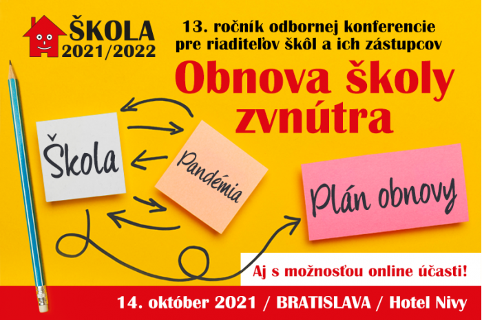 Konferencia ŠKOLA 2021/2022 pre riaditeľov škôl