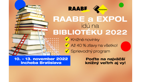 RAABE a EXPOL idú na BIBLIOTÉKU 2022