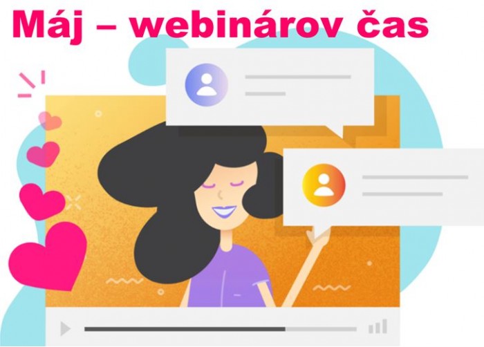 Máj – webinárov čas