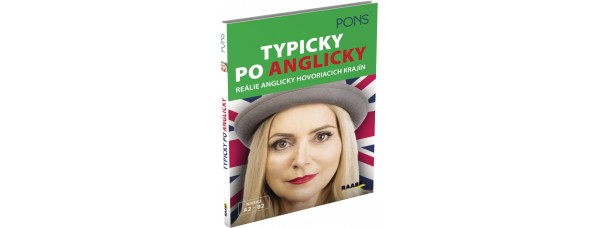 TYPICKY PO ANGLICKY – REÁLIE ANGLICKY HOVORIACICH KRAJÍN