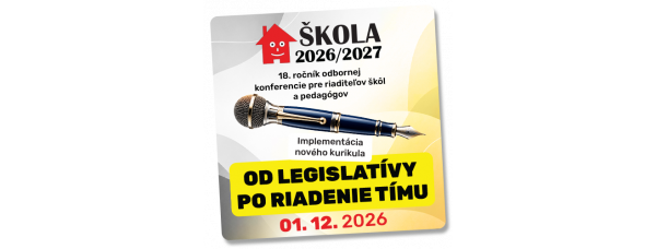 KONFERENCIA ŠKOLA 2026/2027 KONFERENCIA ŠKOLA 2026/2027