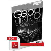 GEOGRAFIA PRE 8. ROČNÍK ZŠ A PRE GYMNÁZIÁ S OSEMROČNÝM ŠTÚDIOM – ZOŠIT PRE UČITEĽA (PDF)