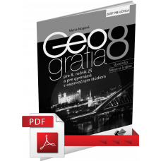 GEOGRAFIA PRE 8. ROČNÍK ZŠ A PRE GYMNÁZIÁ S OSEMROČNÝM ŠTÚDIOM – ZOŠIT PRE UČITEĽA (PDF)