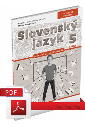 SLOVENSKÝ JAZYK PRE 5. ROČNÍK – METODICKÁ PRÍRUČKA 2. DIEL – PDF